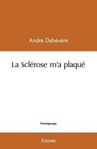 Picture of La sclérose m’a plaqué