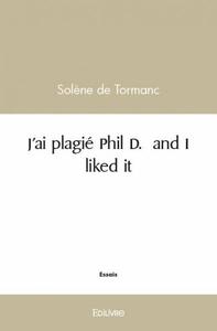 Image de J'ai plagié phil d.  and i liked it