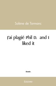 Picture of J'ai plagié Phil D. and I liked it