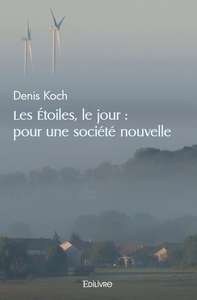 Image de Les Étoiles, le jour : Pour une société nouvelle