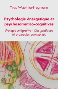 Image de Psychologie énergétique et psychosomatico-cognitives