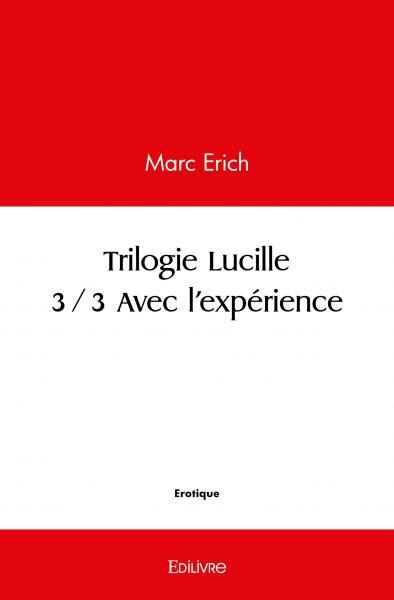 Picture of Trilogie lucille 3/3 - avec l'expérience