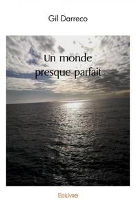 Picture of Un monde presque parfait