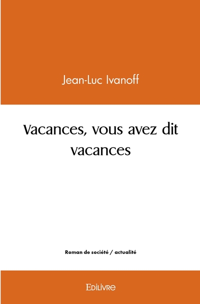 Image de Vacances, vous avez dit vacances