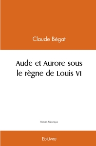 Picture of Aude et Aurore sous le règne de Louis VI