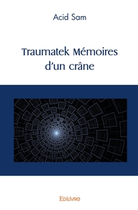 Picture of Traumatek Mémoires d'un crâne