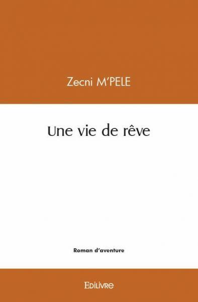 Picture of Une vie de rêve