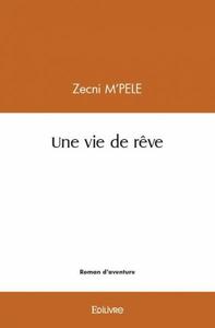 Picture of Une vie de rêve