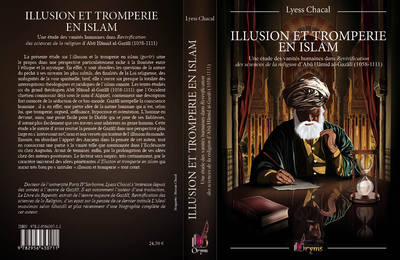 Image de Illusion et tromperie en islam - une étude des vanités humaines dans "Revivification des sciences de la religion" d'Abu Hamid al-