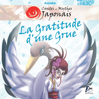 Image de Contes et Mythes Japonais - La Gratitude d'une Grue