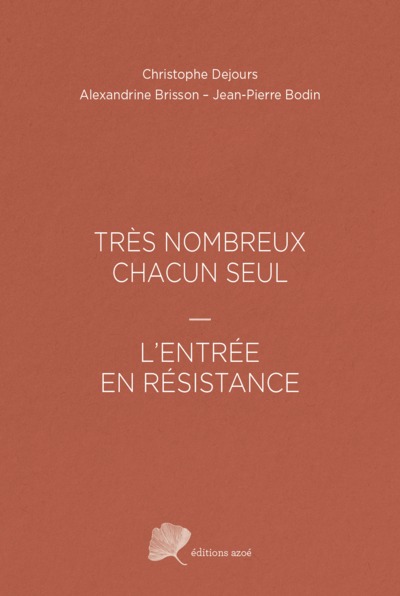 Picture of TRÈS NOMBREUX CHACUN SEUL - L'ENTRÉE EN RÉSISTANCE
