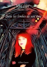 Image de MELODY - Dans les limbes de son âme