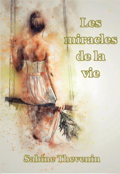 Picture of Les miracles de la vie