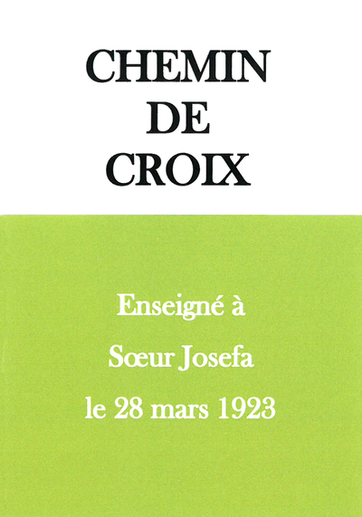 Picture of Chemin de croix enseigné à Sœur Josefa le 28 mars 1923