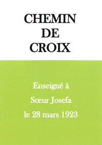 Picture of Chemin de croix enseigné à Sœur Josefa le 28 mars 1923