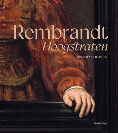 Picture of Rembrandt-Hoogstraten Colour and Illusion /anglais