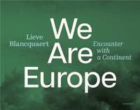 Picture of Lieve Blanckaert We Are Europe /anglais