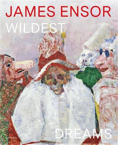 Picture of James Ensor In Your Wildest Dreams /anglais