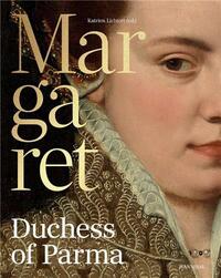 Picture of Margaret of Parma The Emperor's Daughter between Power and Image /anglais
