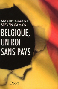 Picture of Belgique, un roi sans pays