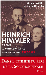 Picture of Heinrich Himmler - d'après sa correspondance avec sa femme 1927-1945