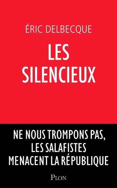 Picture of Les Silencieux - Ne nous trompons pas, les salafistes menacent la république