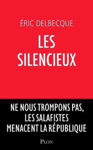 Picture of Les Silencieux - Ne nous trompons pas, les salafistes menacent la république