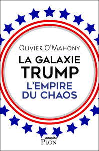 Image de La galaxie Trump, l'empire du chaos