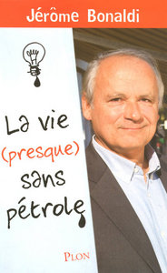 Picture of La vie (presque) sans pétrole