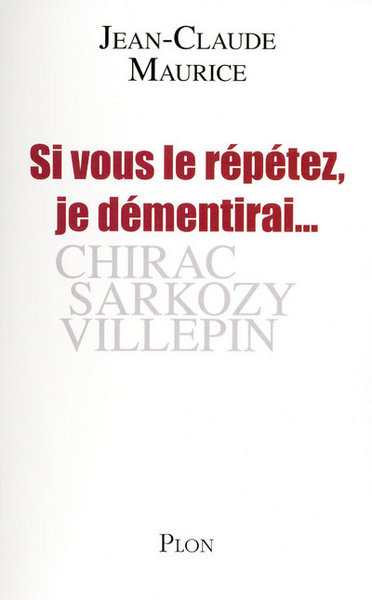 Image de Si vous le répétez, je démentirai