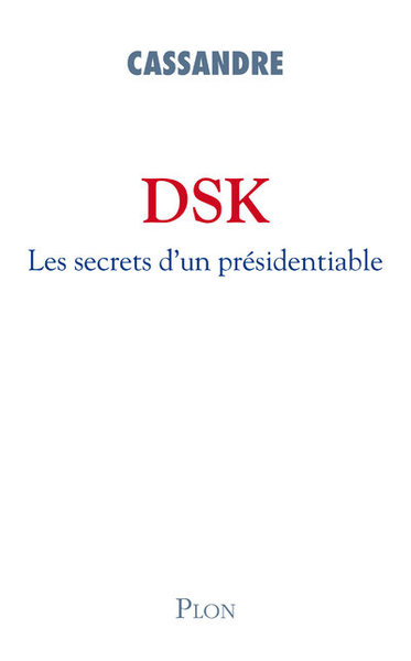 Image de DSK les secrets d'un présidentiable