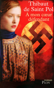 Picture of A mon coeur défendant