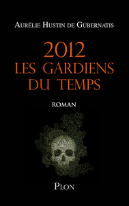 Picture of 2012 Les gardiens du temps