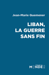 Image de Liban, la guerre sans fin