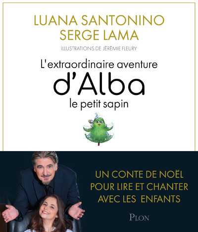 Picture of L'extraordinaire aventure d'Alba, le petit sapin + CD