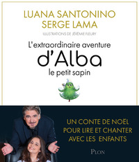 Picture of L'extraordinaire aventure d'Alba, le petit sapin + CD