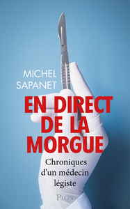 Picture of En direct de la morgue - Chroniques d'un médecin légiste