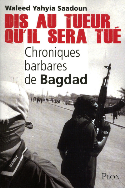 Picture of Dis au tueur qu'il sera tué