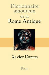 Image de Dictionnaire amoureux de la Rome Antique