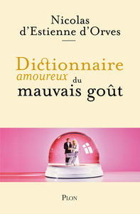 Image de Dictionnaire Amoureux du mauvais gout