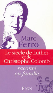 Image de Le siècle de Luther et de Christophe Colomb - 3