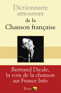 Picture of Dictionnaire Amoureux de la chanson française