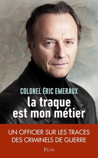 Picture of La traque est mon métier - Un officier sur les traces des criminels de guerre