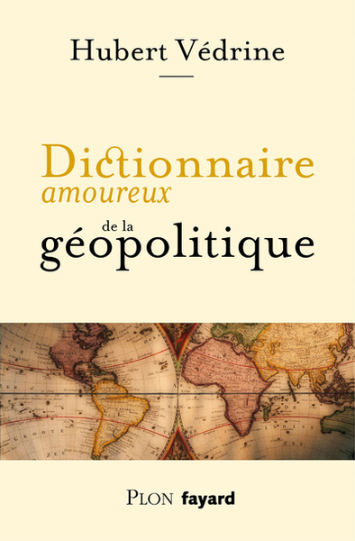 Image de Dictionnaire amoureux de la géopolitique