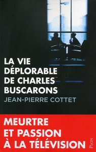 Picture of La vie déplorable de Charles Buscarons