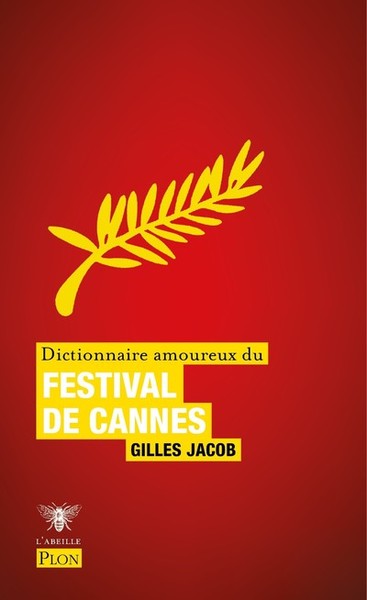 Picture of Dictionnaire amoureux du Festival de Cannes