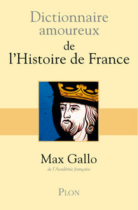Picture of Dictionnaire amoureux de l'histoire de France