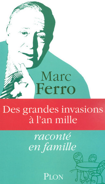 Image de Des grandes invasions à l'an mille - 1