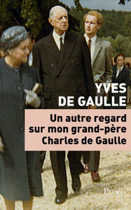 Image de Un autre regard sur mon grand-père Charles de Gaulle