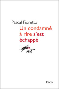 Image de Un condamné à rire s'est échappé